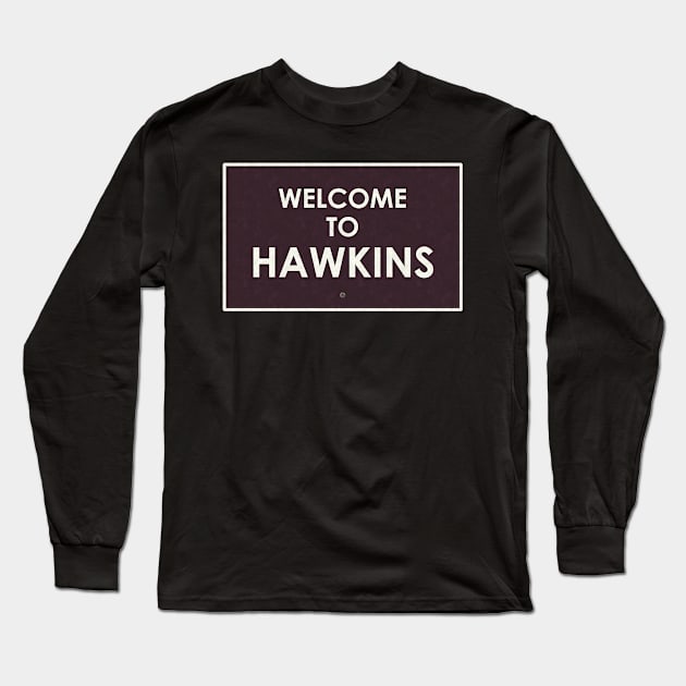 Welcome To Hawkins Long Sleeve T-Shirt by dankdesigns